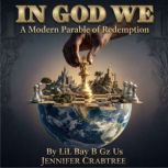 In God We, LiLBay BGzUs