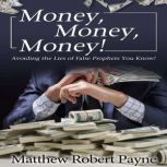 Money, Money, Money!, Matthew Robert Payne