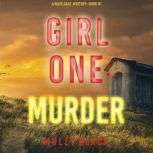 Girl One Murder, Molly Black