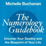 The Numerology Guidebook, Michelle Buchanan