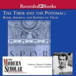 The Tiber and the Potomac, Thomas F. Madden