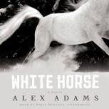 White Horse, Alex Adams
