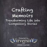 Crafting Memoirs, Virversity Online Courses