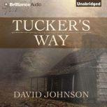 Tucker's Way, David Johnson
