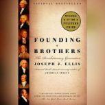 Founding Brothers The Revolutionary Generation, Joseph J. Ellis
