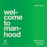 Welcome to Manhood, Noah Herrin
