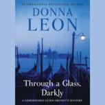 Through a Glass, Darkly, Donna Leon