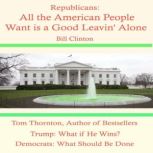 Republicans What Should They Do?, Tom Thornton
