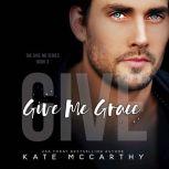 Give Me Grace, Kate McCarthy