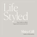 LifeStyled, Shira Gill