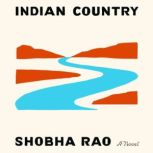 Indian Country, Shobha Rao