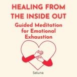 Healing From the Inside Out Guided M..., Seluna