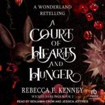 A Court of Hearts and Hunger, Rebecca F. Kenney