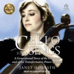 The Cello Still Sings, Janet Horvath