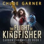 The Flight of the Kingfisher, Chloe Garner