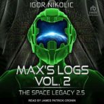 Maxs Logs Vol. 2, Igor Nikolic