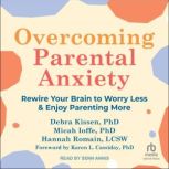 Overcoming Parental Anxiety, PhD Ioffe