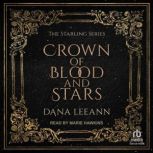 Crown of Blood and Stars, Dana LeeAnn
