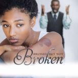 Bruised but not Broken, John D McCray