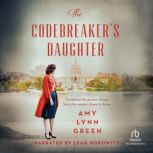 The Codebreakers Daughter, Amy Lynn Green