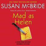 Mad as Helen A River Road Mystery, Susan McBride