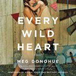 Every Wild Heart, Meg Donohue