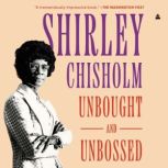Unbought and Unbossed, Shirley Chisholm
