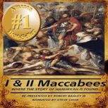 I II Maccabees Where the Story of ..., Various