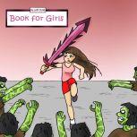 Book for Girls Diary or a Girl Who Showed Them All, Jeff Child