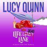 Life in the Dead Lane, Lucy Quinn