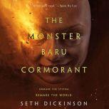 The Monster Baru Cormorant, Seth Dickinson
