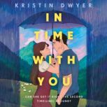In Time with You, Kristin Dwyer