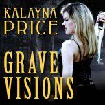 Grave Visions, Kalayna Price