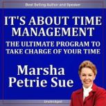 Its About Time Management, Marsha Sue Petrie