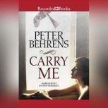 Carry Me, Peter Behrens