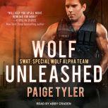 Wolf Unleashed, Paige Tyler