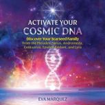 Activate Your Cosmic DNA, Eva Marquez