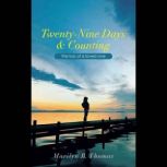 TwentyNine Days  Counting, Marilyn B. Thomas