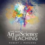 The New Art and Science of Teaching, Robert J. Marzano