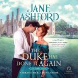 The Duke Has Done It Again, Jane Ashford