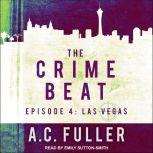 The Crime Beat, A.C. Fuller