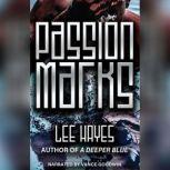 Passion Marks, Lee Hayes