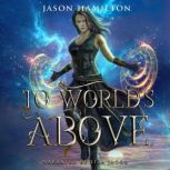 To Worlds Above, Jason Hamilton