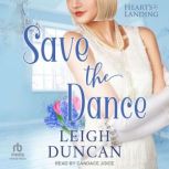 Save the Dance, Leigh Duncan