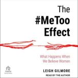 The MeToo Effect, Leigh Gilmore