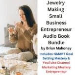Jewelry Making Small Business Entrepr..., Brian Mahoney