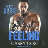 Got Me Feeling, Casey Cox