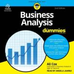 Business Analysis For Dummies, 2nd Ed..., Ali Cox