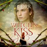 The Witchs Kiss, Katharine Corr