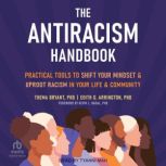 The Antiracism Handbook, Kevin L. Nadal, PhD